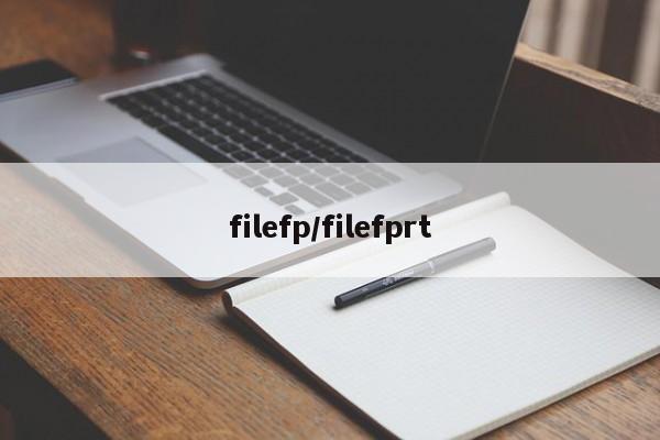 filefp/filefprt